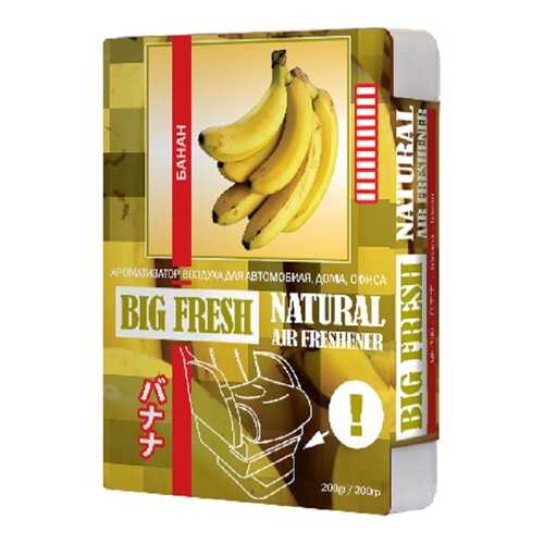 Ароматизатор воздуха BIG FRESH банан (200гр) BF15 в Татнефть